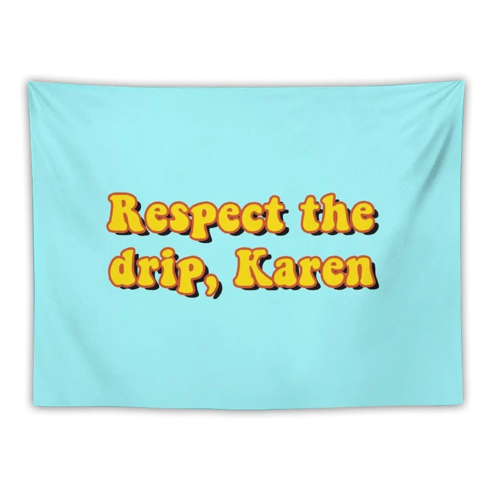 

Respect the drip, Karen Tapestry Mushroom Nordic Home Decor Tapestry