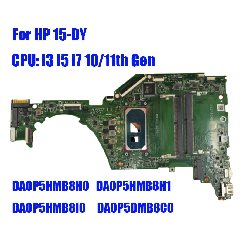 Notebook Motherboard For HP 15-DY DA0P5HMB8H0 DA0P5HMB8H1 DA0P5HMB8I0 DA0P5DMB8C0 with Processors I3 I5 I7 10/11th Full Tested