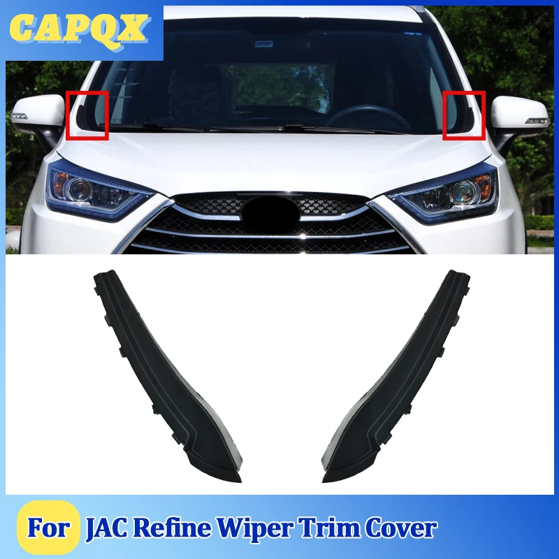 

Крышка переднего стеклоочистителя для JAC Refine, обмотка на лобовое стекло, Угловое крыло, решетка, дефлектор воды