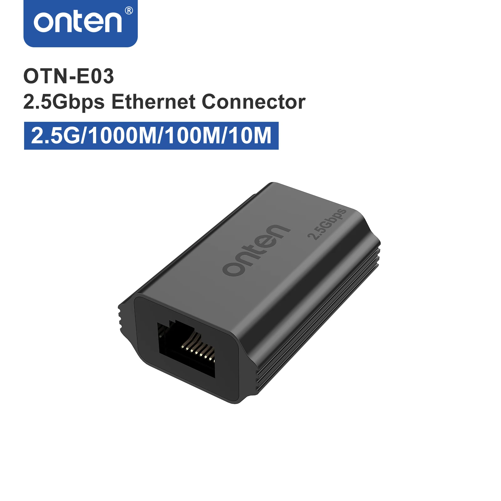 ONTEN Original OTN-E03 2.5Gbps Ethernet Connector