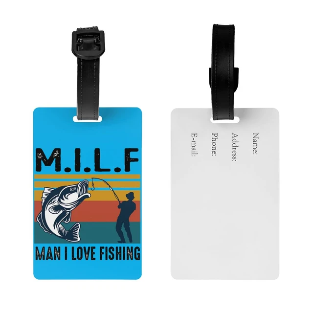 Custom Milf Man I Love Fishing Luggage Tag Privacy Protection Baggage Tags  Travel Bag Labels Suitcase - AliExpress