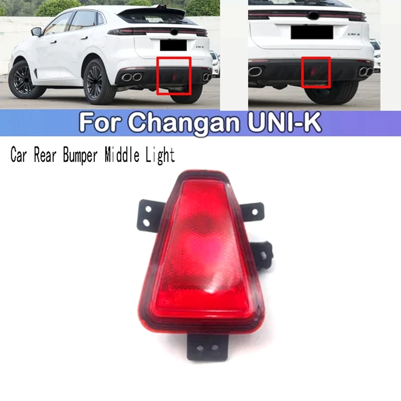

Rear Bumper Brake Signal Light For Changan UNI-K UNIK CS75 Plus 2.0T Middle Car Rear Bumper Light Accessories