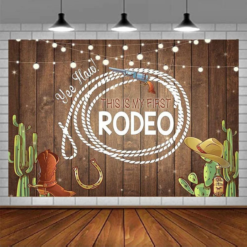 

This Is My First Rodeo 1st Birthday Backdrop Western Cowboy Mexican Cactus Background For Parties Rustic Wood Baby Shower Banner