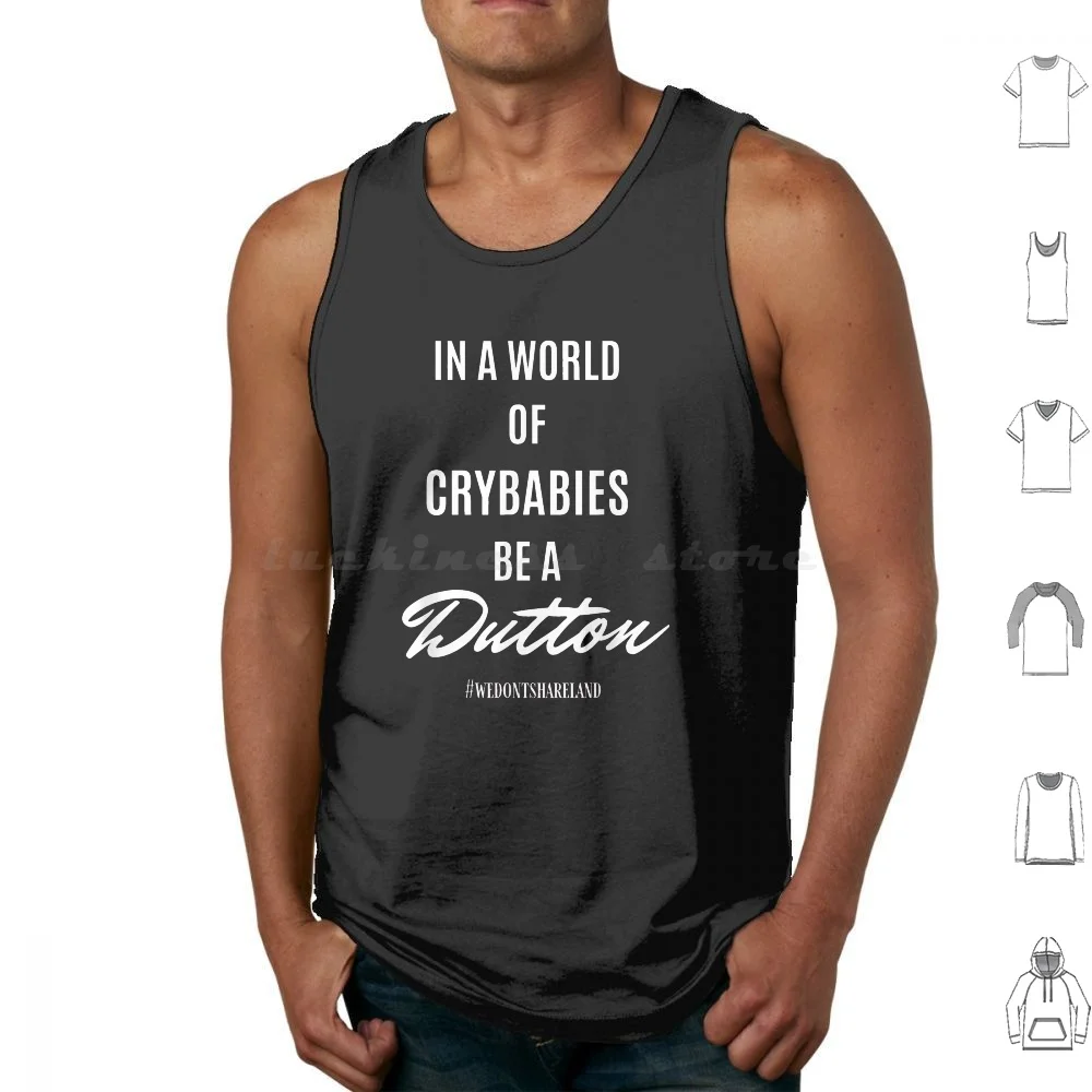 In Un Mondo Di Crybabies Be A Botton Canotte Gilet Senza Maniche Yellowstone Ranch Yellowstone