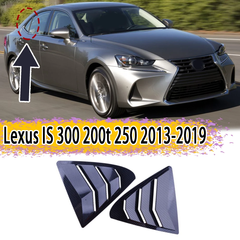 

1 Pair Glossy Black Rear Left Right Window Louver Shutter Vent Cover Trim Fit for Lexus IS 300 200t 250 2013-2019