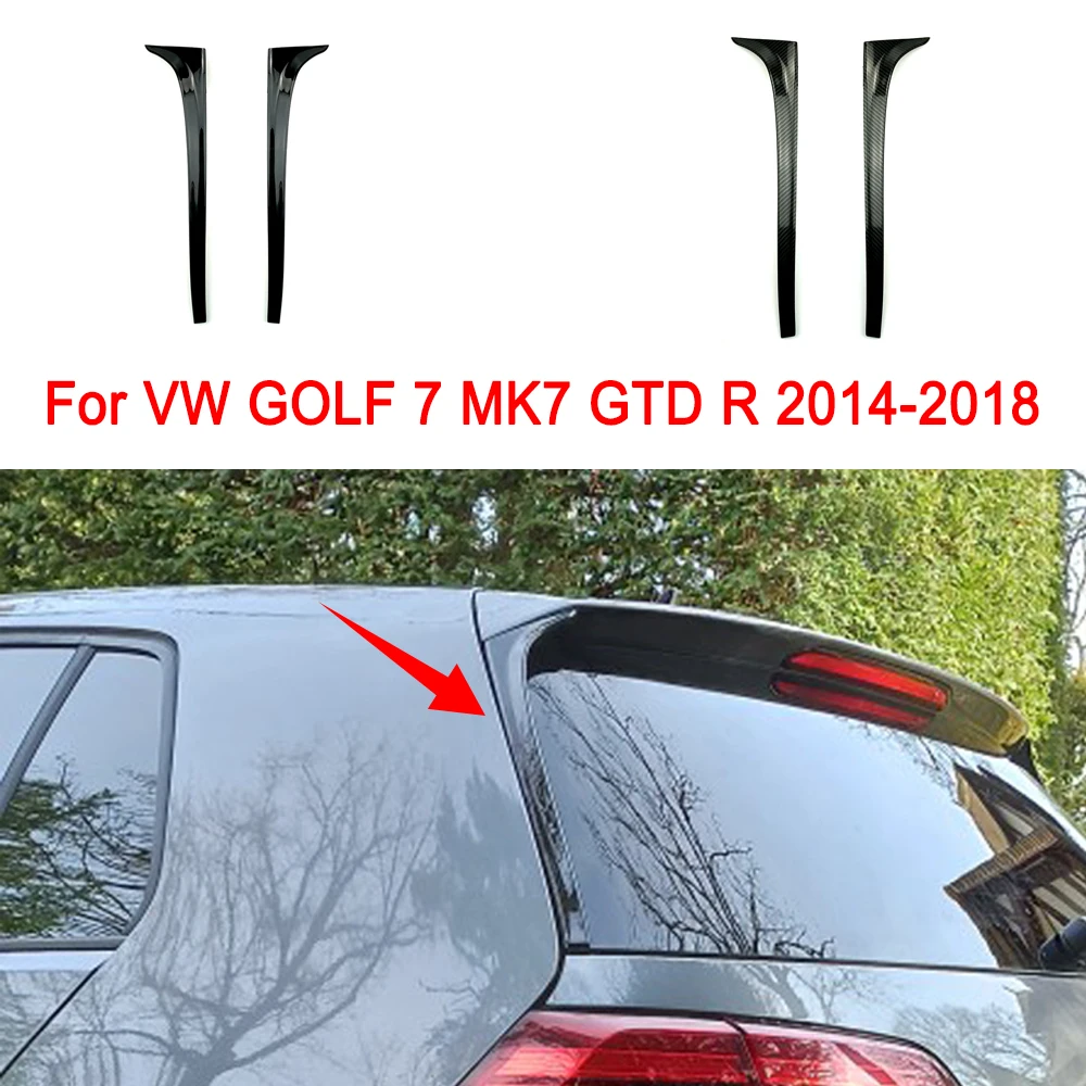 

Задний боковой спойлер на окно для VW GOLF 7 MK7 GTD 2014-2018, глянцевый черный спойлер из углеродного волокна, автомобильный Стайлинг, пластиковые аксессуары