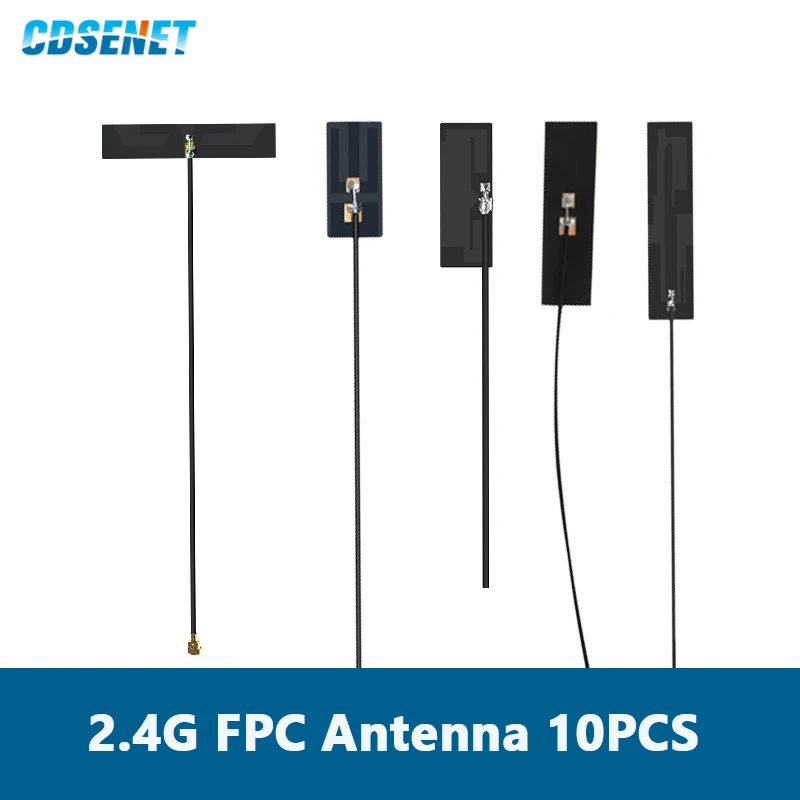 

CDSENET 10PCS/Lot 2.4G 5.8G FPC Antenna IPX 2dBi Small Size For Wireless Module Smart Industry 2.4G FPC Antenna Series