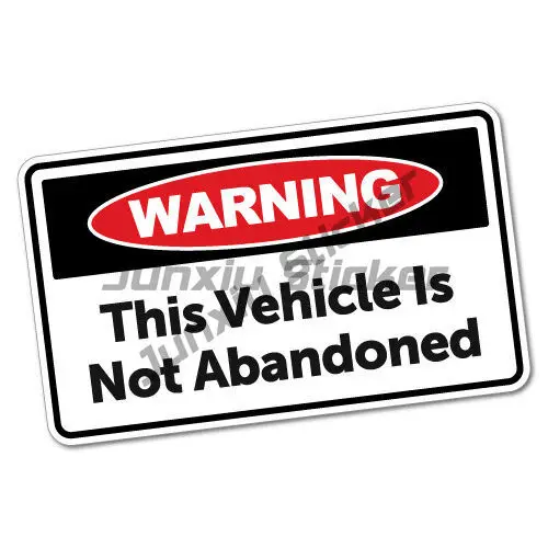 

Warning This Vehicle Is Not Abandoned Sticker Funny Car Stickers Creative Waterproof Sunscreen Anti-scratch Car Accessories