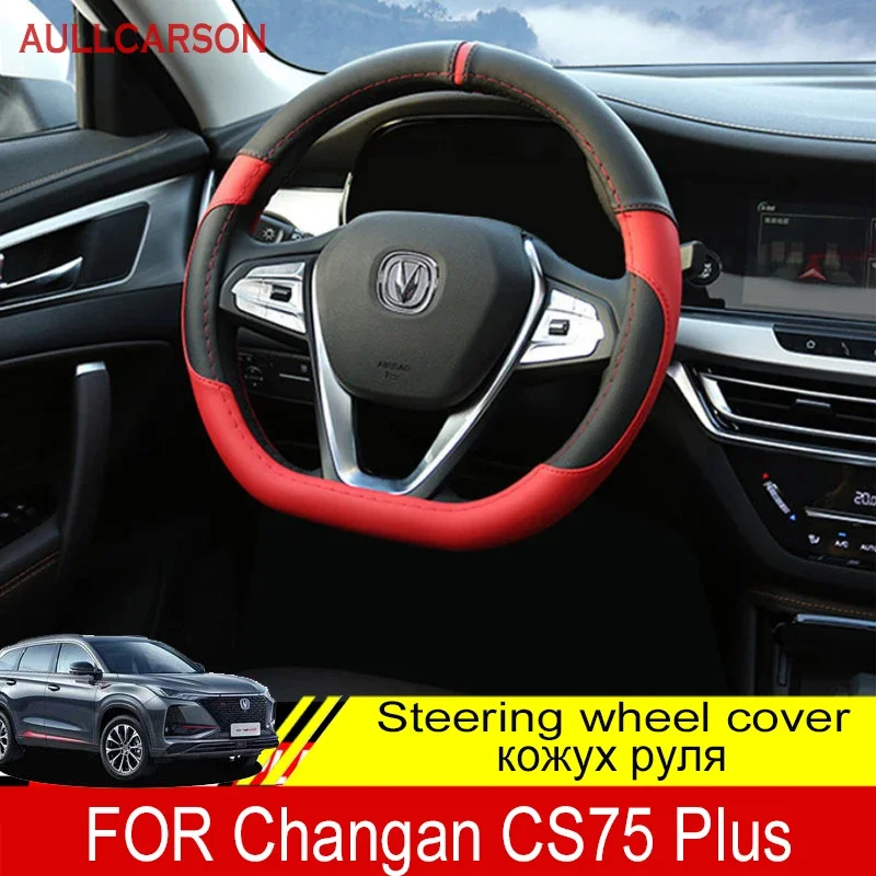 

For Changan CS75 Plus 2023 2022 2021 Steering Wheel Cover Breathable Anti Slip PU Leather Car Accessories