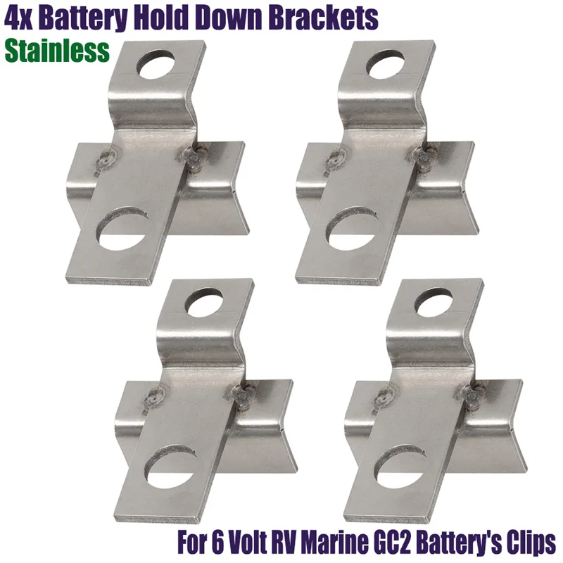 Set of 4 Battery Hold Down Brackets-6 Volt fit RV Marine and Golf Cart applications Fit GC2 Battery's Stainless Steel