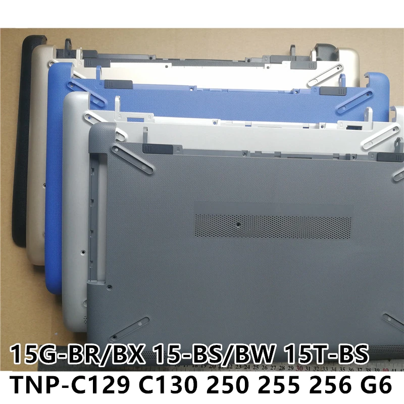 

Новый ноутбук для HP 15G-BR BX 15-BS BW 15T-BS TNP-C129 C130 250 255 256 G6 Нижняя крышка