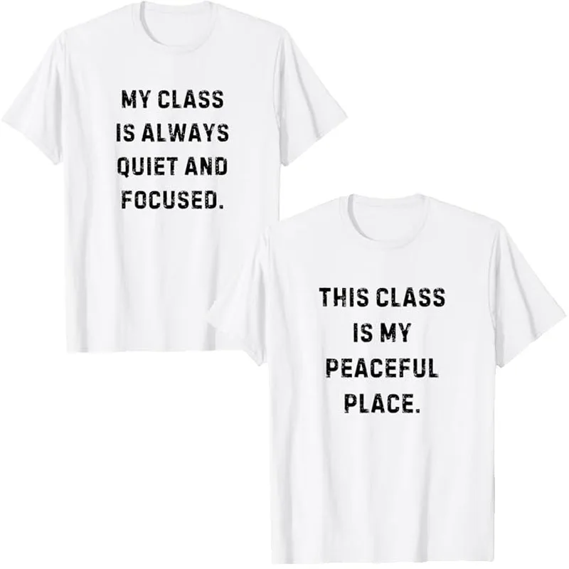 �Diese Klasse ist meine ruhige Stätte“ – Lustiges Lehrer-T-Shirt mit Aufdruck „Meine Klasse ist immer ruhig und konzentriert“