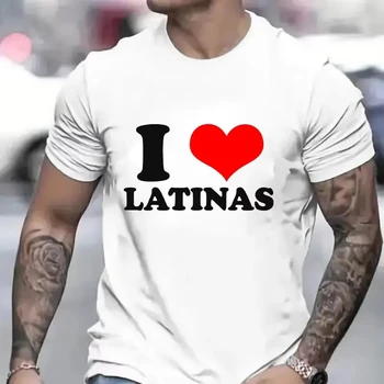 T-shirt da uomo I Love Latinas, abbigliamento casual, abbigliamento sportivo vintage, design I Heart Latinas, vestiti oversize, t-shirt di tendenza