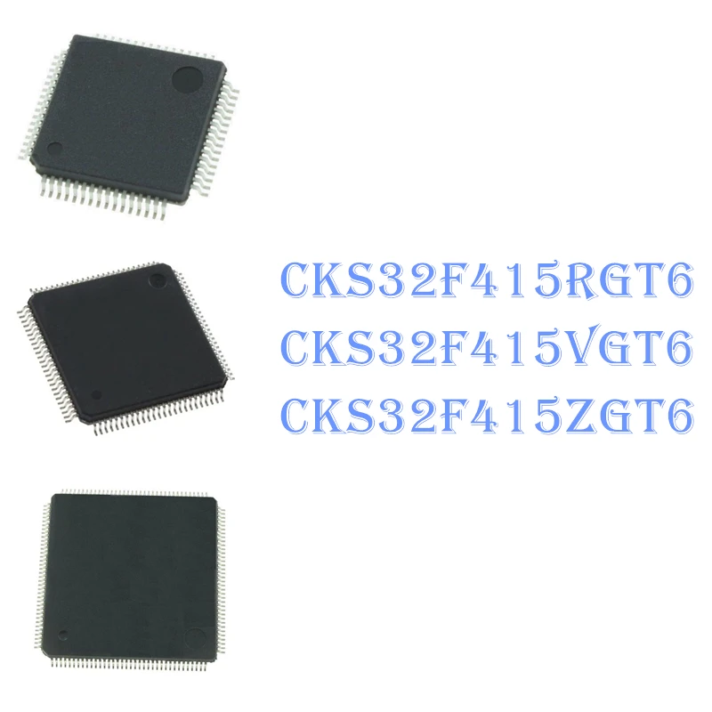 

1Pcs/Lot CKS32F415RGT6 CKS32F415VGT6 CKS32F415ZGT6