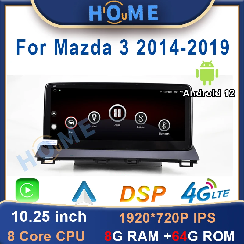 

Android 12 10.25 inch Car Multimedia Player Radio GPS Navigation 8G+64G For Mazda 3 Stereo CarPlay Auto WiFi 4G Touch Screen