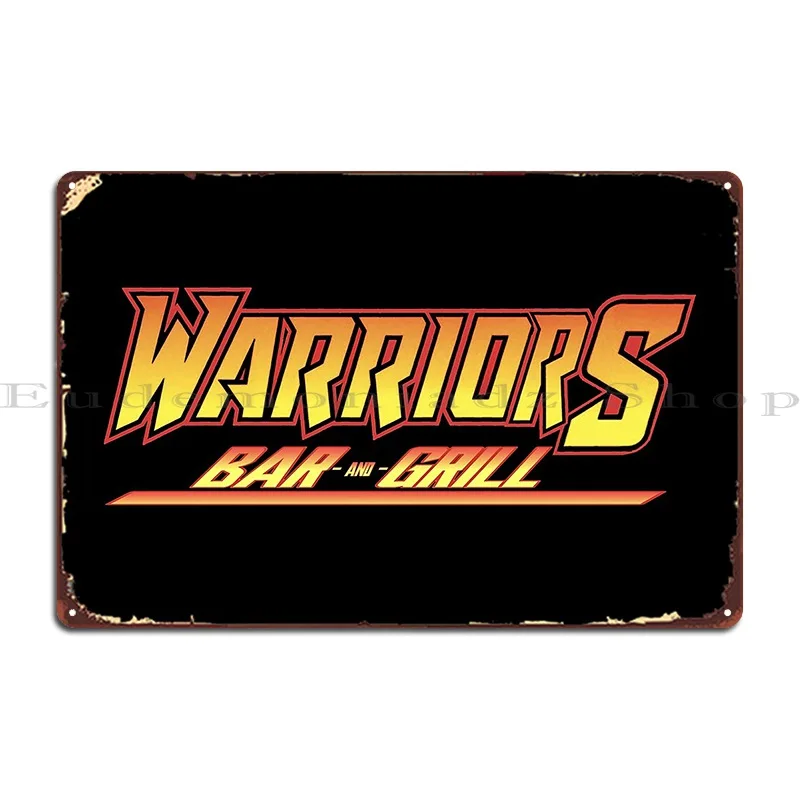 Warriors Bar And Grill Metal Sign Party Cinema Print Soggiorno Home Tin Sign Poster
