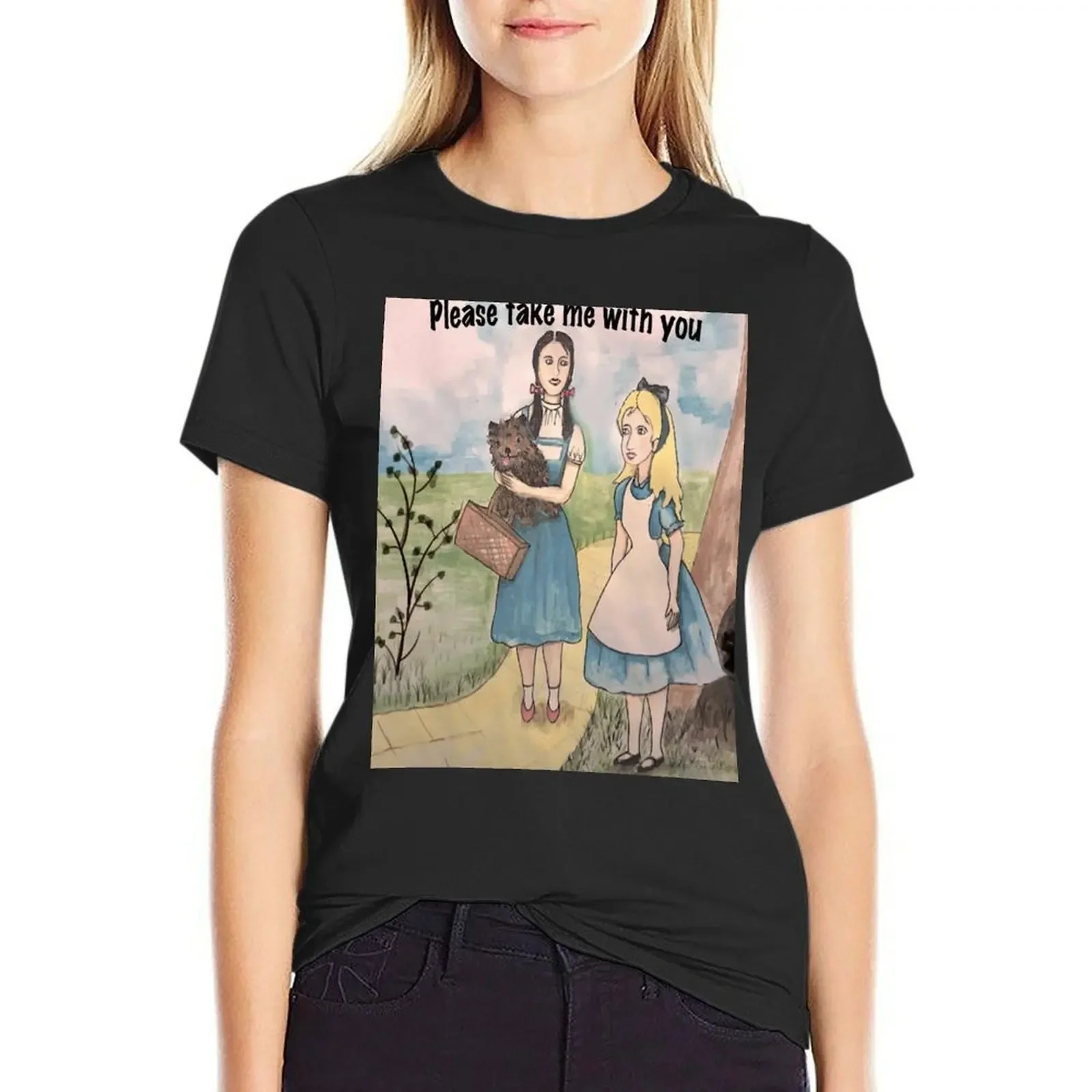 

Dorothy and Alice Take me with you T-shirt cute tops Short sleeve tee aesthetic clothes tshirts woman