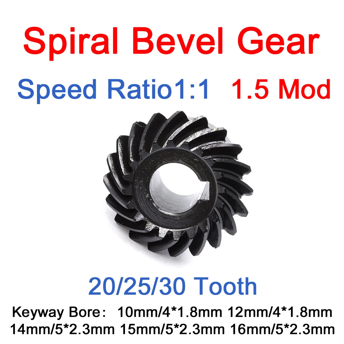 

1Pc 1.5Mod 20/25/30 Tooth Spiral Bevel Gear Speed Ratio 1:1 Carbon Steel Bore 10/12/14/15/16mm Arc Tooth Keyway Bevel Gear