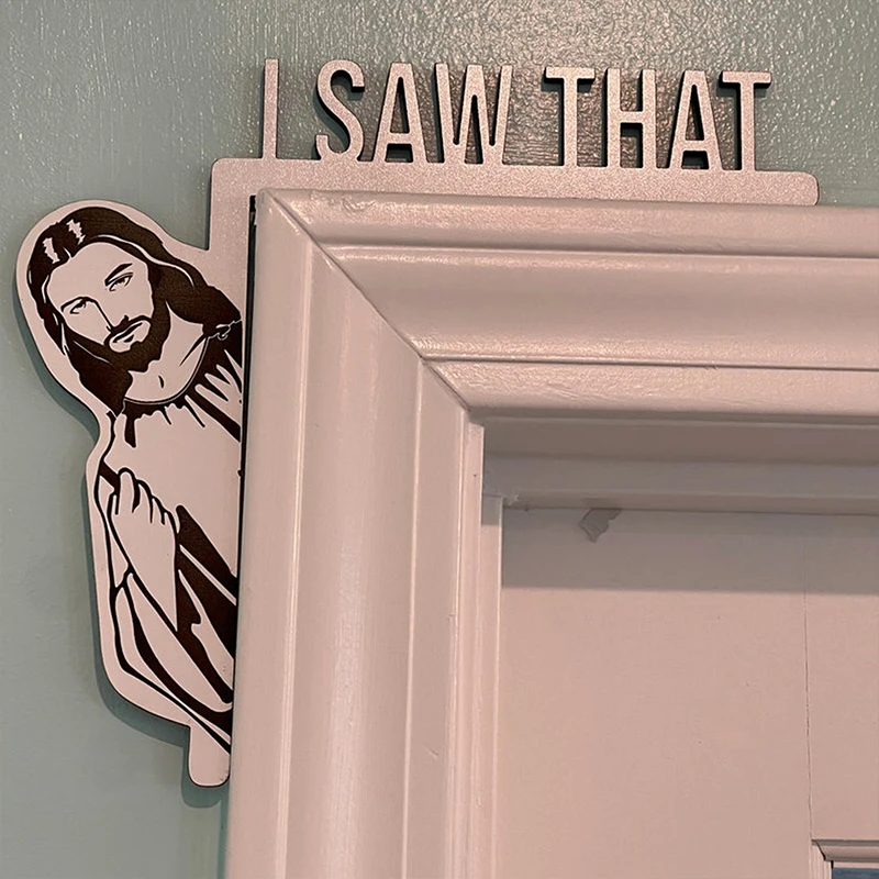 

Creative Home Decor Jesus I Saw That Over Door Jesus Sign Wood Jesus I Saw That Jesus Door Hanger Funny Home Decorate