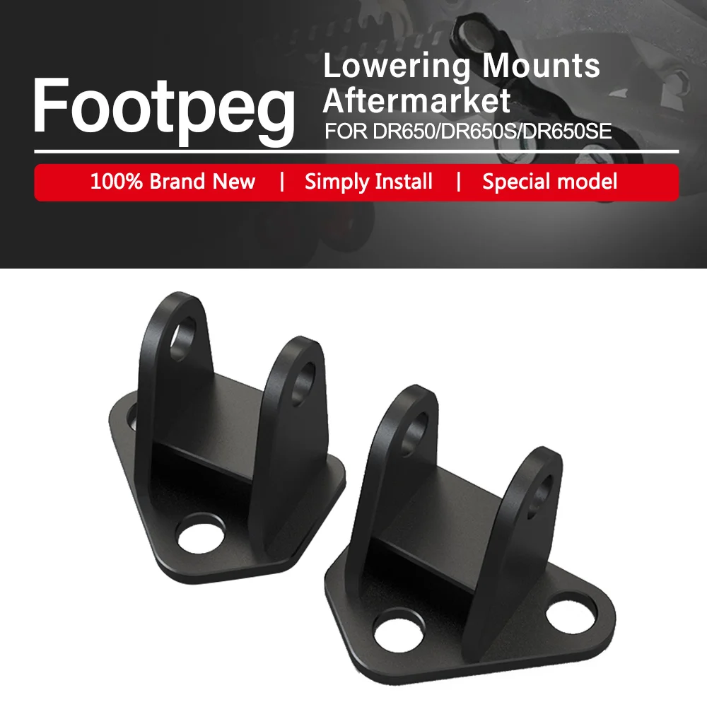 

Motorcycle Accessories Footpeg Lowering Mounts Aftermarket Fit For Suzuki DR650 DR 650 1996-2022 2023 Foot Peg Lowering Kits