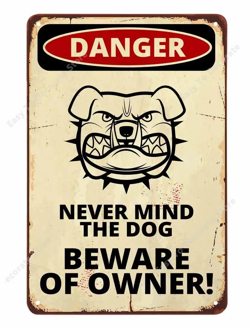 

Never Mind The Dog Beware of Owner Danger Warning Tin Sign,Comic Poster with a Angry Dog Design Vintage Metal Tin Signs