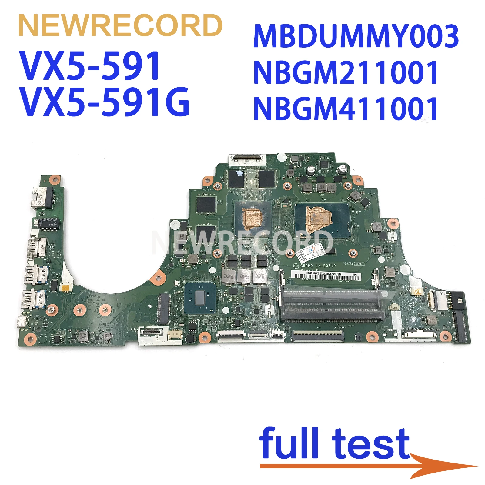 

For Acer Aspire VX5-591 VX5-591G PCN61C5PM2 LA-E361P MBDUMMY003 NBGM211001 NBGM411001 I5-7300HQ GTX1050M 4GB Motherboard