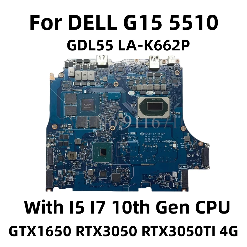 

LA-K662P For DELL G15 5510 laptop Mainboard GDL55 W/ I5 I7 10th Gen CPU 0G3CK0 0Y54CX 0NWP76 0FK7C3 0WCM79 0983D5 mainboard
