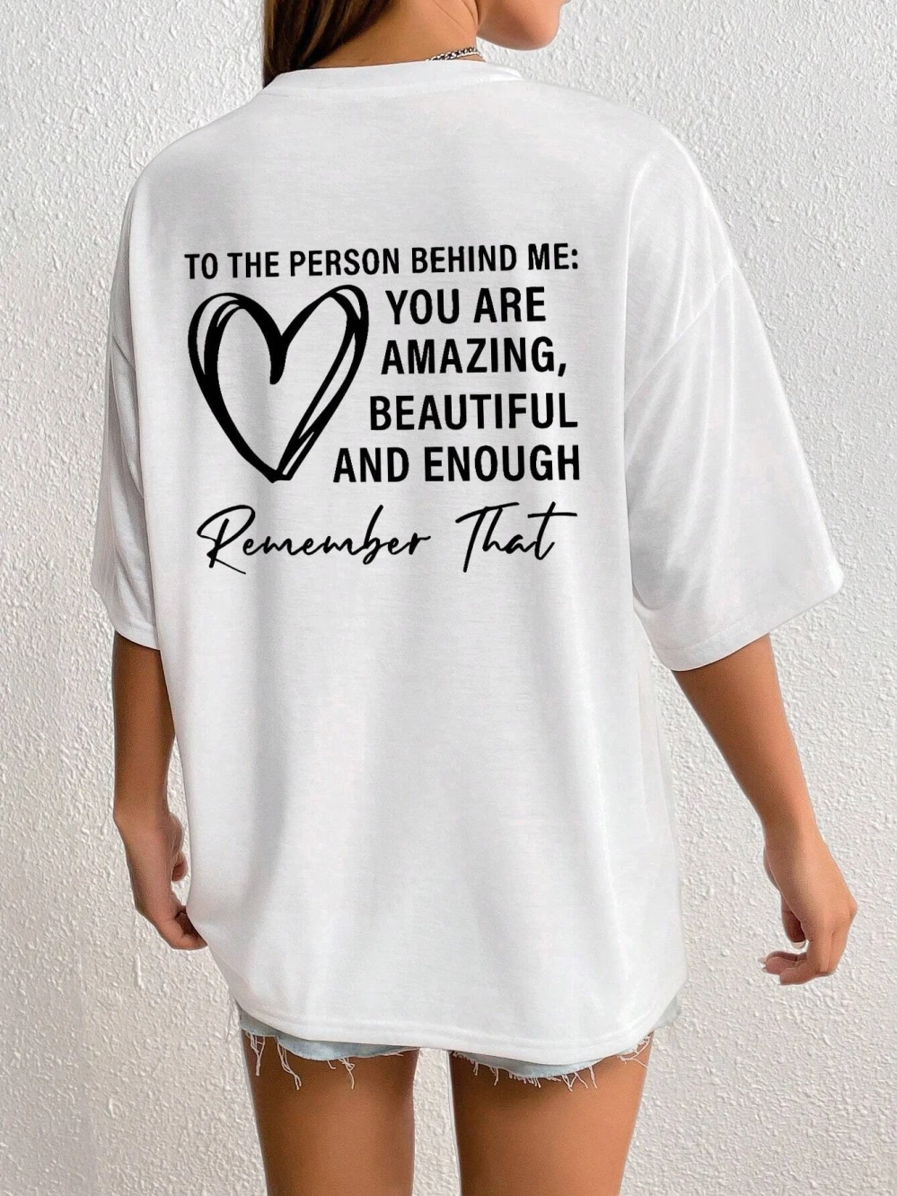 To The Person Behind Me: You Are Amaeing Damen-T-Shirts, Sport-Freizeit-T-Shirts, atmungsaktive Baumwolle, kurzärmelig, übergroßes T-Shirt – Detail 15