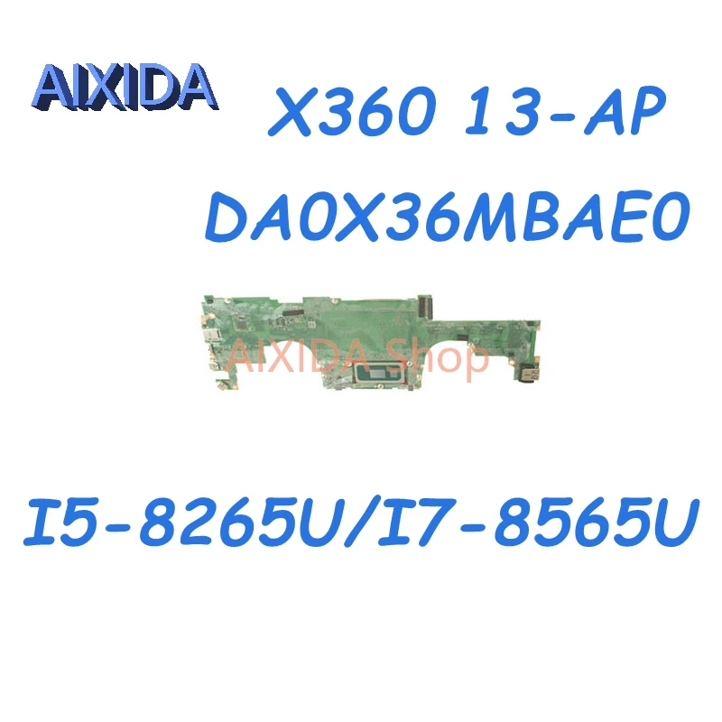 

AIXIDA DA0X36MBAE0 L37637-601 L37640-601 L37638-601 Mainboard For HP Spectre X360 13-AP Laptop Motherboard I5 I7 8Th CPU 8G RAM