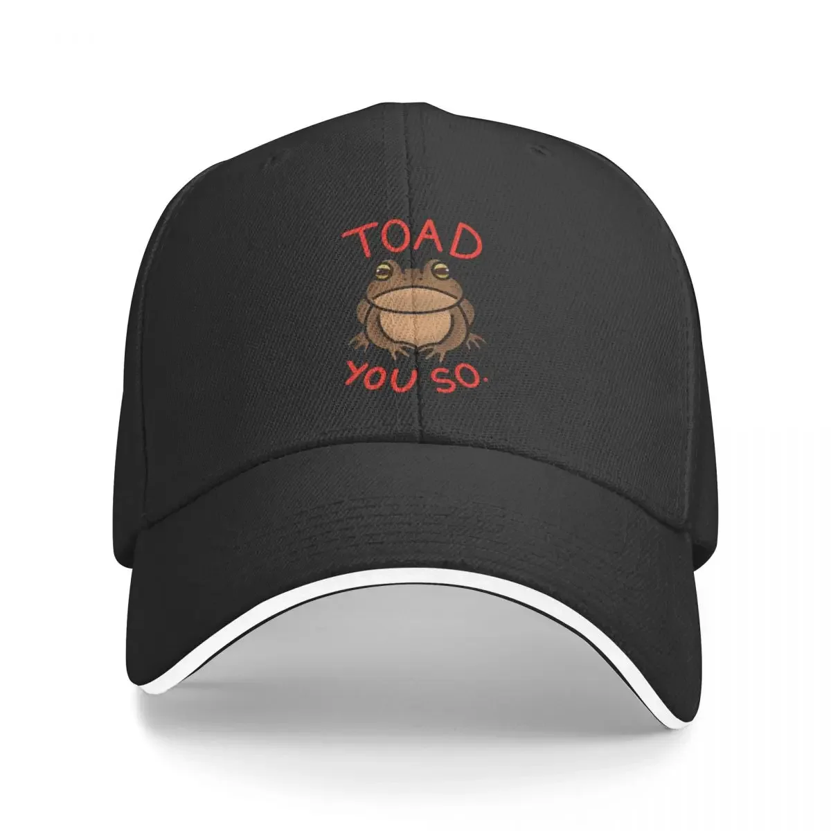 

Toad You So. Baseball Cap Golf Cap cute Men Caps Women's