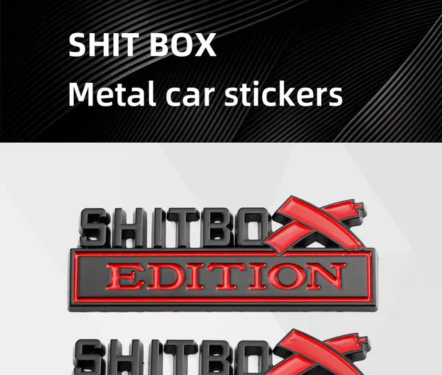 "SHITBOX EDITION" Chrome Emblem Badge – Fits Chevy, Honda, Toyota, Ford Cars & Trucks
