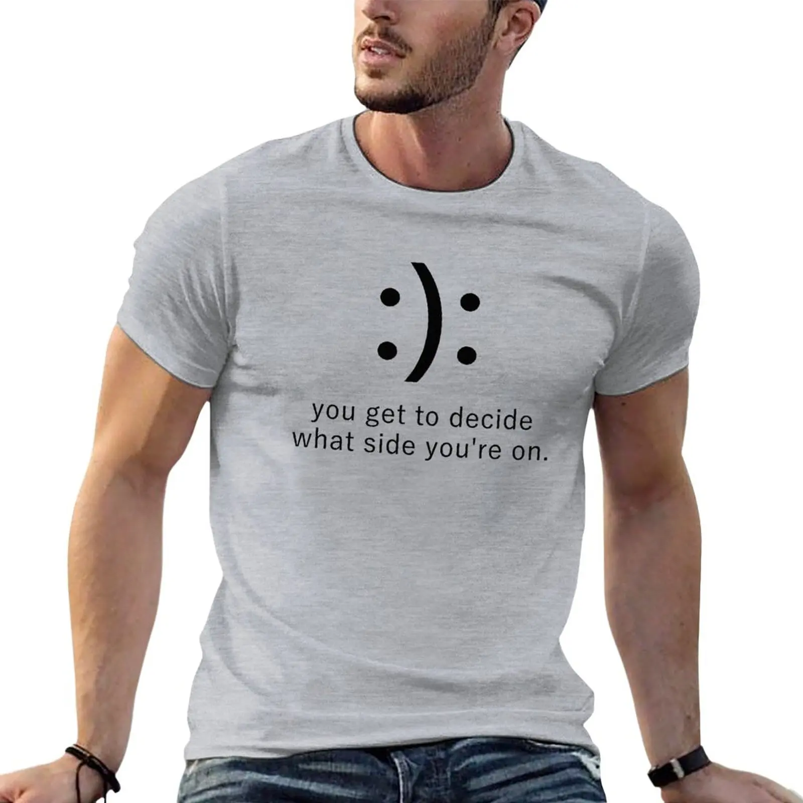 

you get to decide T-Shirt custom t shirts design your own hippie clothes mens white t shirts