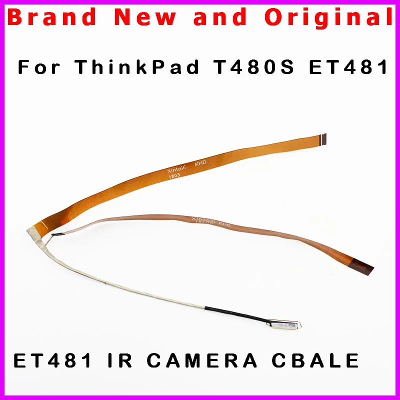 NEW original LED IR Camera cable IR Cable For Lenovo ThinkPad T480S ET481 01YT312 01YT313 SC10G75238 DC02C00BP00 DC02C00BP10
