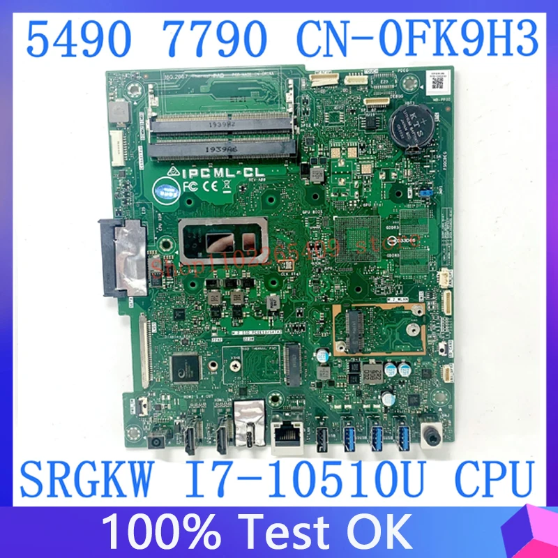 

Mainboard CN-0FK9H3 0FK9H3 FK9H3 For DELL 5490 7790 With SRGKW I7-10510U CPU Laptop Motherboard 100% Full Tested Working Well