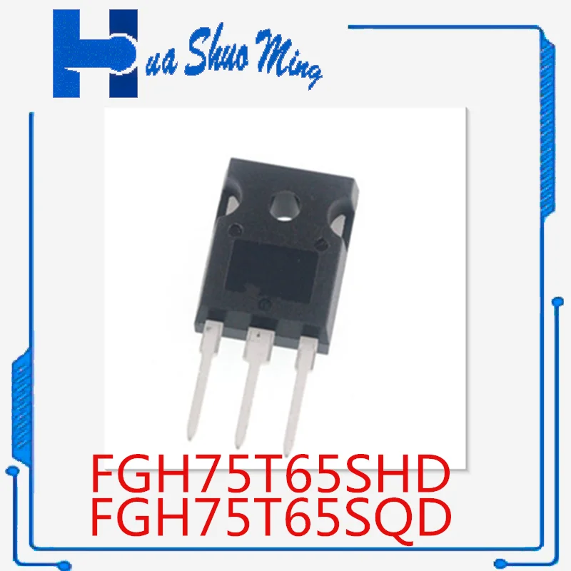 

20Pcs/Lot FGH75T65SHD 75T65SHD FGH75T65SQD 75T65SQD 75T65 TO-247