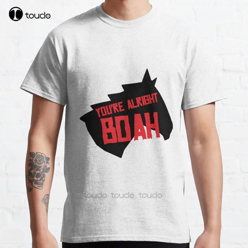 

New You'Re Alright Boah Horse Classic T-Shirt Cotton Men Tee Shirt Custom Aldult Teen Unisex Digital Printing Tee Shirts