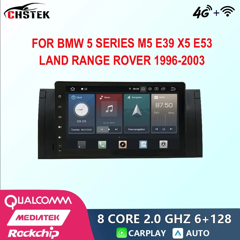 

CHSTEK Car Radio Android 12 For BMW 5 Series M5 E39 X5 E53 Land Range Rover 1996-2003 Qualcomm GPS CarPlay WIFI 4G Bluetooth DSP