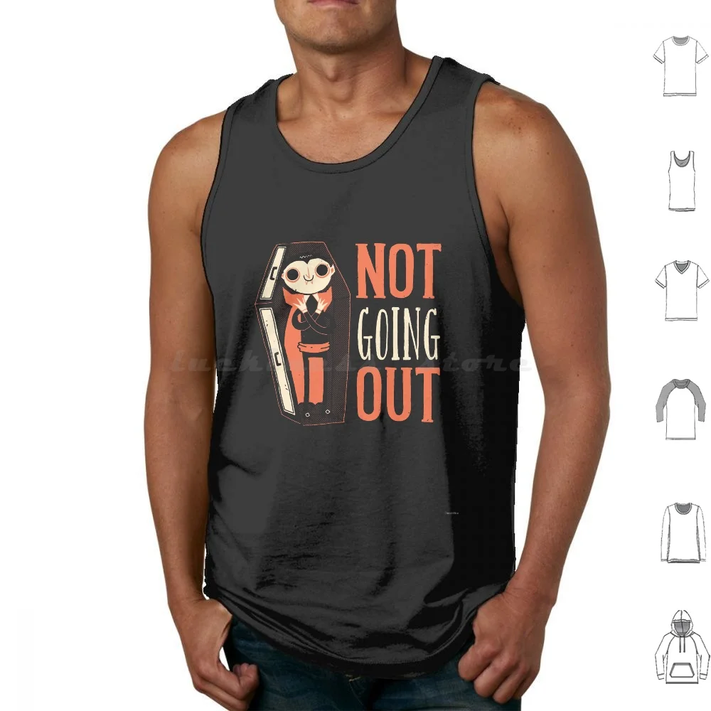 

Not Going Out Tank Tops Vest Sleeveless Spooky Vampire Dracula Coffin Horror Retro Vintage Halloween Funny Cute Humor