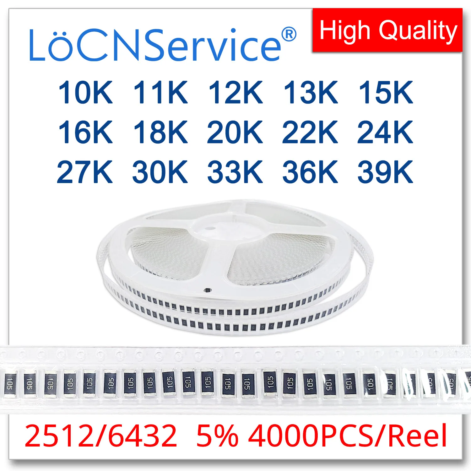 

LoCNService 2512 J 5% 4000pcs 10K 11K 12K 13K 15K 16K 18K 20K 22K 24K 27K 30K 33K 36K 39K High quality smd 6432 resistor OHM