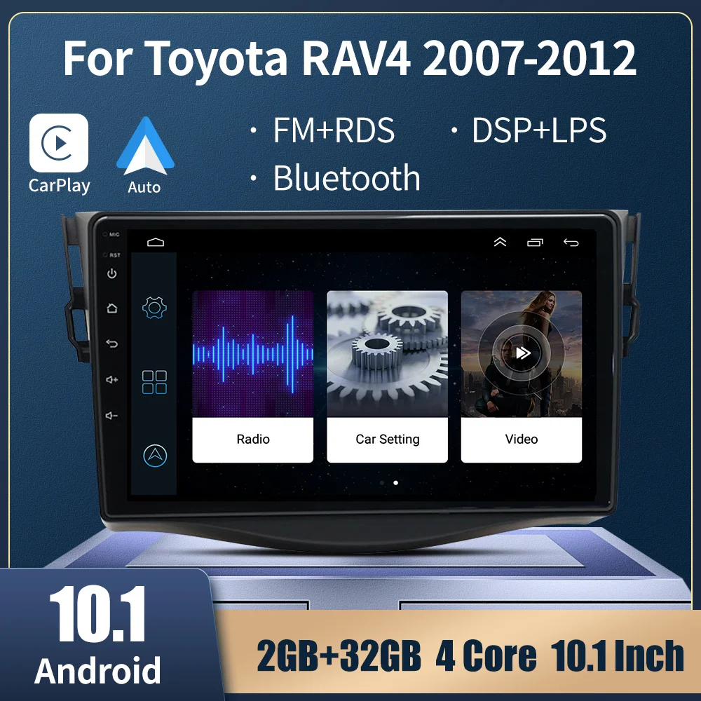 

Android 10.1 2 Din Car Radio For Toyota RAV4 Rav4 2007-2012 Auto Stereo Multimedia Video Player Navigation GPS Audio DPS Carplay