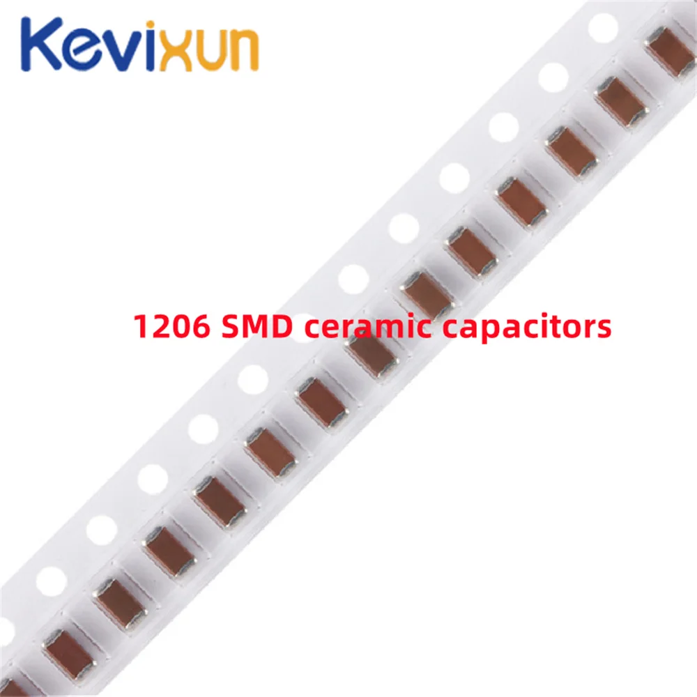 100pcs 1206 SMD Chip Multilayer Ceramic Capacitor 0.5pF - 100uF 10pF 100pF 1nF 10nF 15nF 100nF 0.1uF 1uF 2.2uF 4.7uF 10uF 47uF