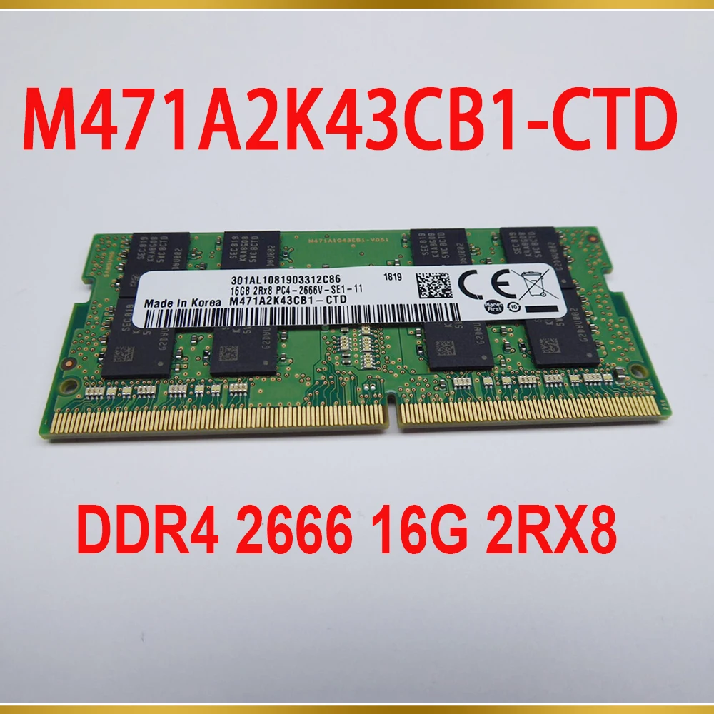 1Pcs For Samsung DDR4 2666 16G 2RX8 PC4 2666V 16GB Notebook Memory M471A2K43CB1 CTD