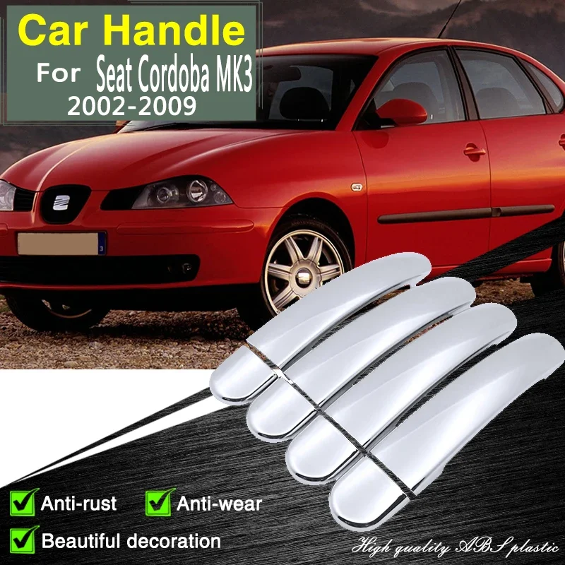 

Хромированная накладка на дверную ручку для Seat Cordoba MK2 6L 2002 ~ 2009, автомобильные аксессуары, наклейки, декоративная отделка 2002 2003 2004
