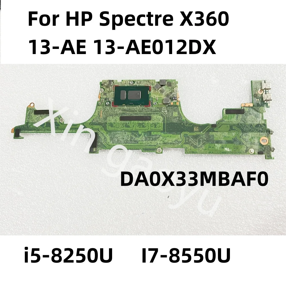 

DA0X33MBAF0 Original For HP Spectre X360 13-AE 13-AE012DX Laptop Motherboard i5-8250U I7-8550U 8G 16G RAM 941884-601 100% Tested