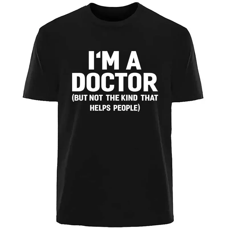 I'm A Doctor T-Shirts mit Buchstabenaufdruck für Herren, Sommer, lässige Mode, minimalistische High-Street-Tops, Rundhalsausschnitt, kurze Ärmel, Baumwoll-T-Shirts