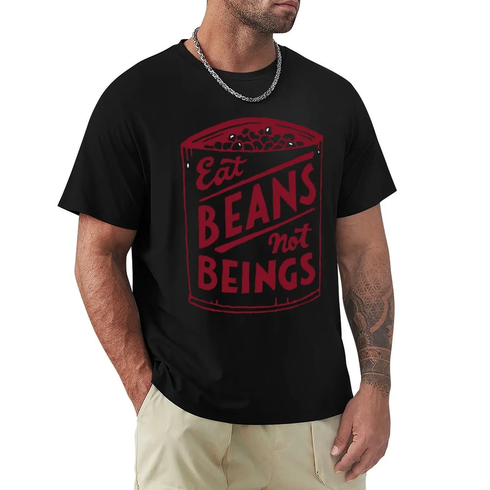 

Eat beans not beings \t 1\t T-shirt customizeds boys whites aesthetic clothes tees mens graphic t-shirts funny