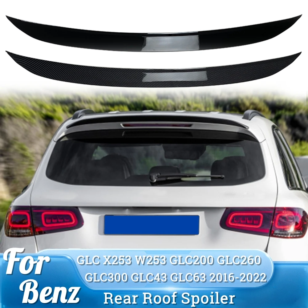 

For X253 W253 For Mercedes Benz GLC Class GLC43 GLC63 GLC200 GLC260 GLC300 AMG 2016-2022 Car Rear Roof Spoiler Wing Tuning Black