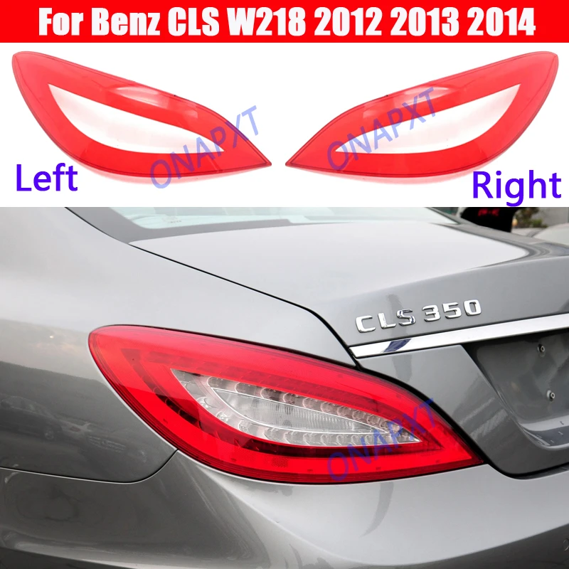 For Benz CLS W218 2012 2015 Rear Taillamp Cover Lamp Taillight
