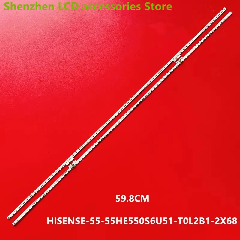 Per Hisense Hz55E5A Hz55E5D Hz55E7D Muslimaur 59.8Cm 68Led 100% Nuova Striscia Di Retroilluminazione A Led