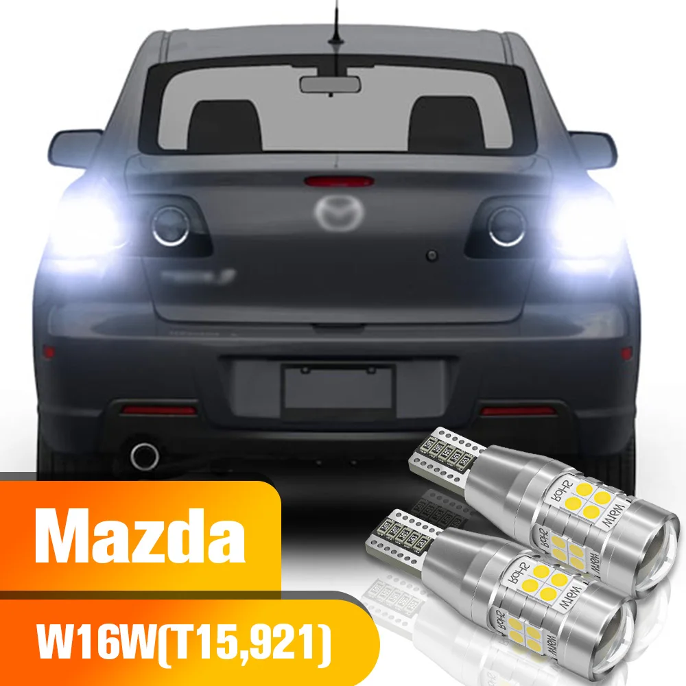 

Reverse Light 2pcs LED Backup Bulb W16W T15 921 Accessories For Mazda 2 5 6 CX-3 2016-2019 CX-5 CX-9 MX-5 Miata RX-8 Tribute